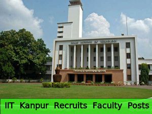 Indian Institute of Technology Kanpur Recruitment for Faculty Posts 