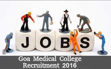 Goa Medical College Recruitment for 106 Sweeper & Other Posts 2016