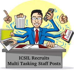 ICSIL Recruitment for Multi Tasking Staff Posts 2016