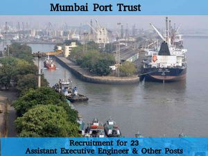 Mumbai Port Trust, Recruits 23 Asst Executive Engineer & Other Posts