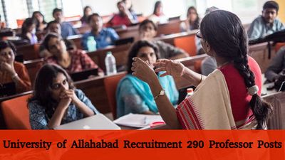 University of Allahabad Invites Application for 290 Professor Posts 