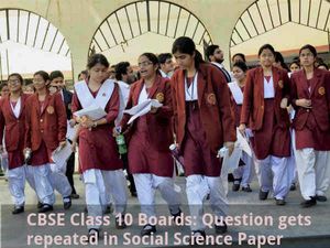 CBSE Class 10 Boards: Question gets repeated in Social Science Paper