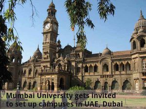  Mumbai University gets invited to set up campuses in UAE, Dubai