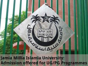 Jamia Millia Islamia Univ: Admissions offered for UG/PG Programmes 