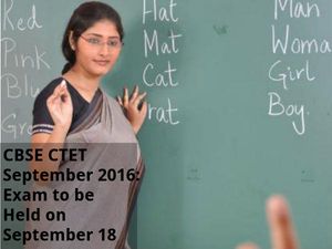 CBSE CTET 2016: Exam to be held on September 18