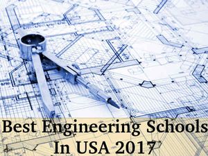 Top 10 Engineering Schools In USA 2016-17