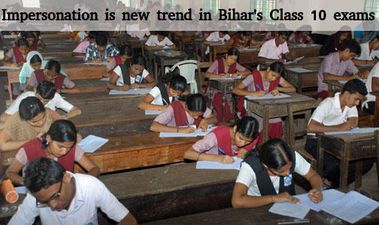 Impersonation is New Trend in Bihar's Class 10 Exams 
