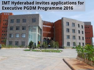  IMT Hyderabad invites applications for Executive PGDM Programme 2016