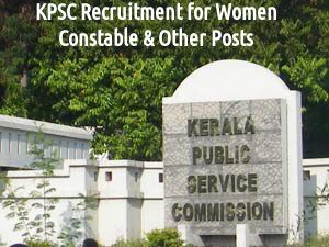 KPSC Recruitment 2016: Vacancy for Women Constable & Other Posts