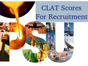 Public Sector Units To Consider CLAT Scores For Recruitment