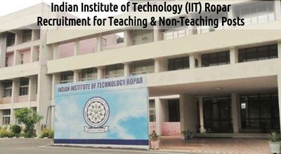 IIT Ropar Invites Application for Teaching and Non Teaching Posts