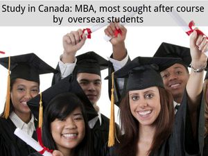 Study in Canada: MBA, most sought after course by overseas students