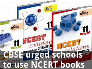 CBSE urges schools to use NCERT books only