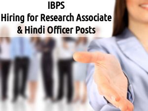 IBPS Invites Application for 4 Research Associate & Hindi Officer Post