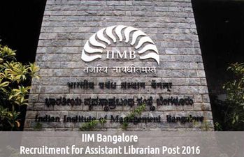 IIM Bangalore is Hiring: Vacancy for Assistant Librarian Posts 2016
