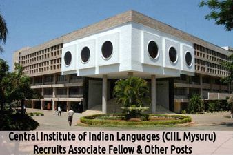 CIIL Mysore Job Openings for 17 Associate Fellow & Other Posts