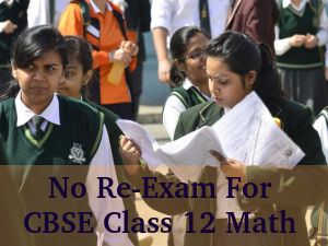 No Re-Exam For Class 12 Mathematics Paper: CBSE