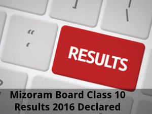 Mizoram Board Class 10 Results 2016 Declared 