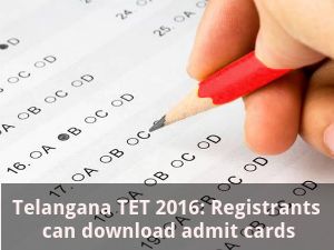 TS TET 2016: Registrants can download admit cards 