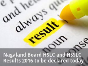  Nagaland Board HSLC and HSSLC Results 2016 to be declared today