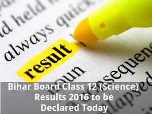Bihar Board Class 12 (Science) Results 2016 to be Declared Today 