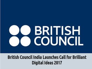 British Council India Launches Call for Brilliant Digital Ideas 2017