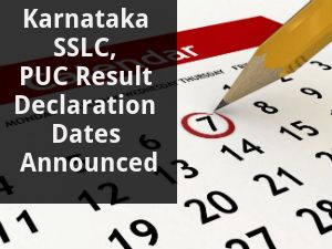 Karnataka SSLC, PUC Result Declaration Dates Announced