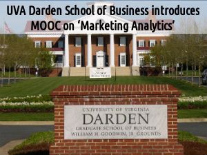 UVA Darden School of Business introduces MOOC on ‘Marketing Analytics’
