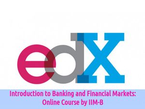 Introduction to Banking and Financial Markets: Online Course by IIM-B