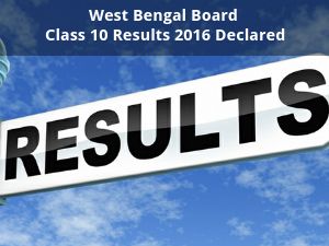 West Bengal Board Class 10 Results 2016 Declared