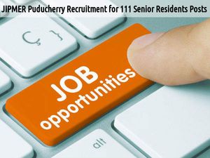 JIPMER Puducherry Recruitment for 111 Senior Residents Posts 2016