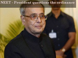 NEET - President questions the ordinance