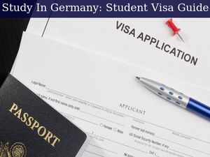 Study in Germany: Student Visa Guide For International Students