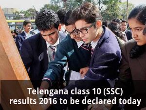 Telangana class 10 (SSC) results 2016 to be declared today