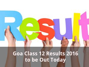 Goa Board Class 12 Results 2016 Declared
