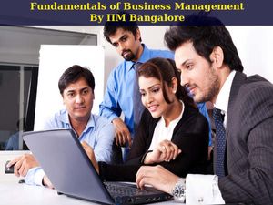X-Series on ‘Fundamentals of Business Management’ by IIM Bangalore