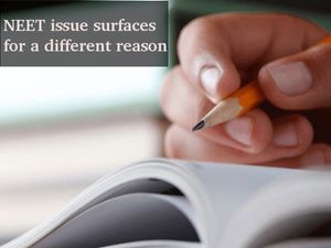 NEET issue surfaces with a twist