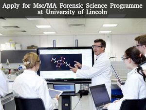 Apply for Msc/MA Forensic Science Programme at University of Lincoln 