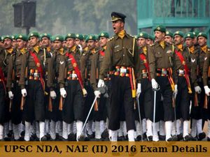 UPSC NDA, NAE (II) 2016: Complete Exam Details