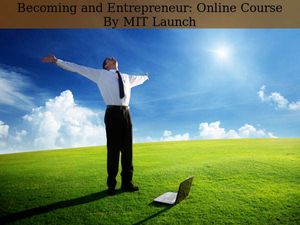 Want To Become an Entrepreneur? Take This Online Course From MIT
