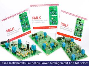 Texas Instruments Launches Power Management Lab Kit Series