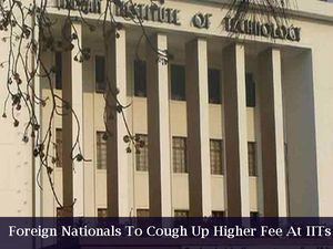 Higher Fee Structure For International Students At IITs 