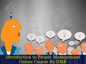 Learn ‘Introduction to People Management’: Online Course by IIMB