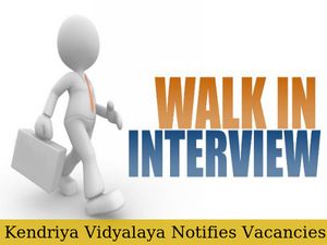 Kendriya Vidyalaya Notifies Vacancies, Walk-in Interview on July 19 