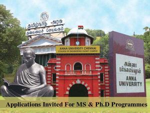 Admissions Open At Anna University For MS & Ph.D Programmes