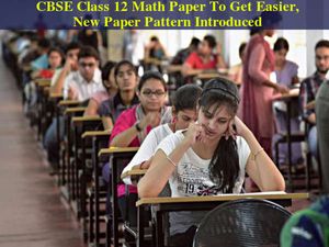 CBSE To Reduce HOTS, Class 12 Math Paper To Get Easier From Next Year