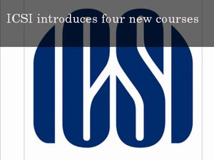 ICSI Launches New Courses
