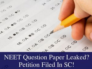 NEET Question Paper Leaked? Petition Filed In SC! 