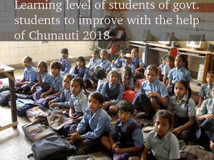 Chunauti 2018 to help students improve their learning level