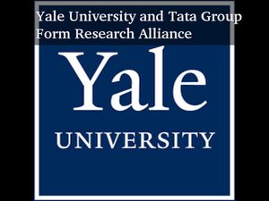 Yale University and Tata Group Form Research Alliance